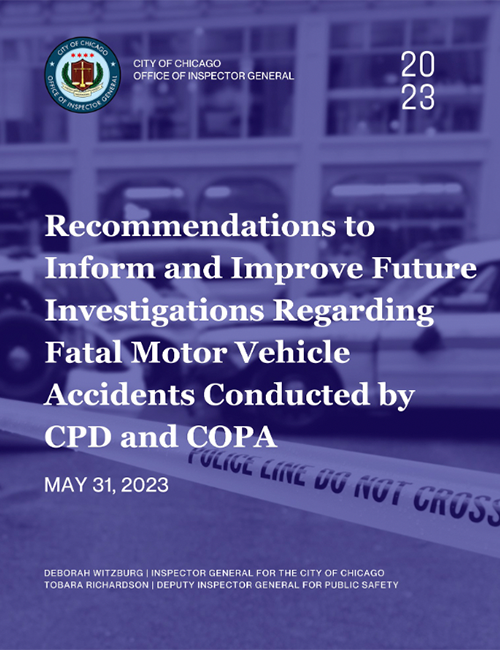 Recommendations to Inform and Improve Future Investigations Regarding Fatal Motor Vehicle Accidents Conducted by CPD and COPA - publication cover