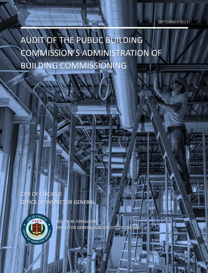 Audit of the Public Building Commission’s Administration of Building Commissioning Audit of the Public Building Commission’s Administration of Building Commissioning - publication cover