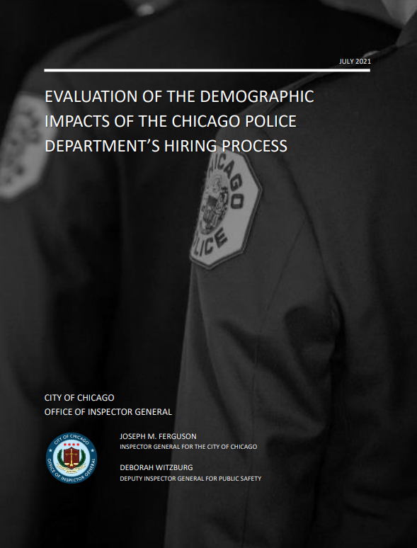 Evaluation of the Demographic Impacts of the Chicago Police Department’s Hiring Process Evaluation of the Demographic Impacts of the Chicago Police Department’s Hiring Process - publication cover