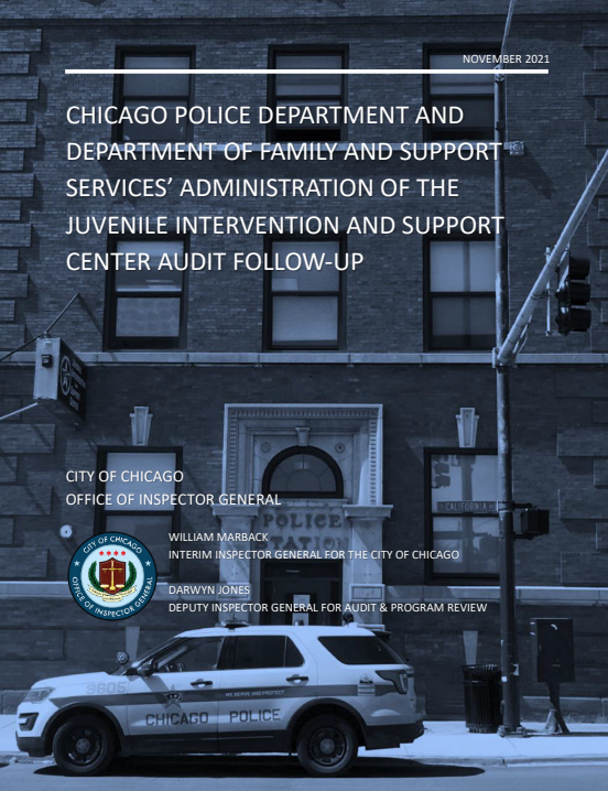 Chicago Police Department and Department of Family and Support Services’ Administration of the Juvenile Intervention and Support Center Audit Follow-Up - publication cover