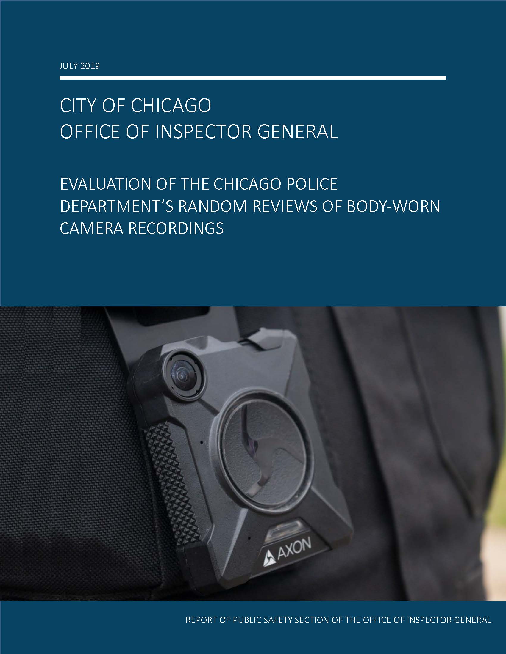Evaluation of the Chicago Police Department’s Random Reviews of Body-Worn Camera Recordings Evaluation of the Chicago Police Department’s Random Reviews of Body-Worn Camera Recordings - publication cover
