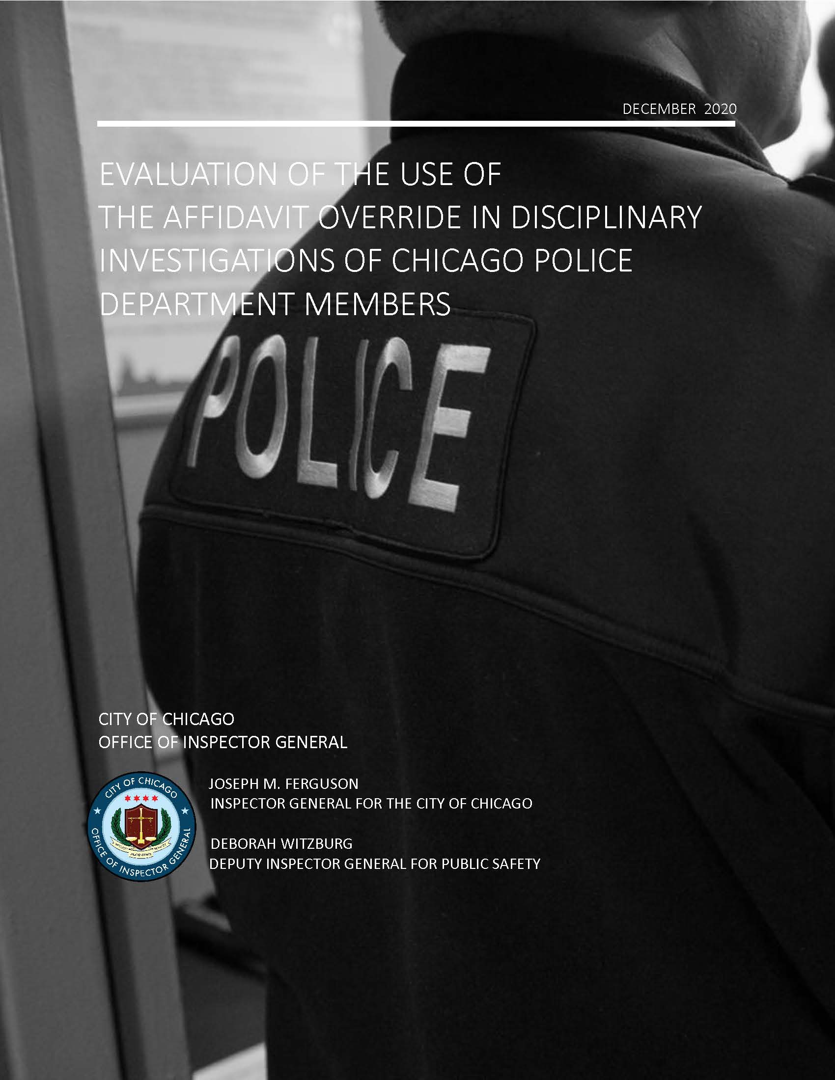 OIG Evaluation of the Use of the Affidavit Override in Disciplinary Investigations of Chicago Police Department Members - publication cover