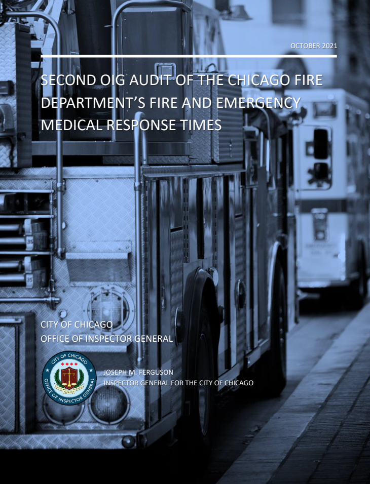 Second OIG Audit of the Chicago Fire Department’s Fire and Emergency Medical Response Times Second OIG Audit of the Chicago Fire Department’s Fire and Emergency Medical Response Times - publication cover