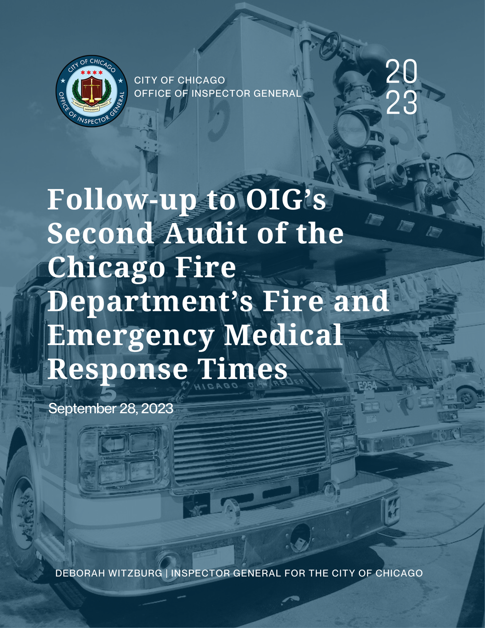 Follow-up to OIG’s Second Audit of the Chicago Fire Department’s Fire and Emergency Medical Response Times Follow-up to OIG’s Second Audit of the Chicago Fire Department’s Fire and Emergency Medical Response Times - publication cover