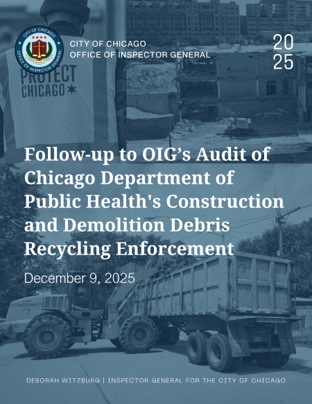 Follow-up to OIG’s Audit of Chicago Department of Public Health’s Construction and Demolition Debris Recycling Enforcement - publication cover