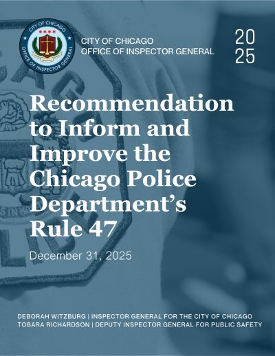 Recommendation to Inform and Improve the Chicago Police Department’s Rule 47 - publication cover